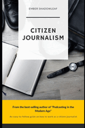Citizen Journalism for a new age