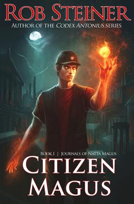 Citizen Magus - Steiner, Rob