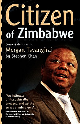 Citizen of Zimbabwe: Conversations with - Chan, Stephen