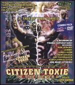 Citizen Toxie: Toxic Avenger IV [Blu-ray/DVD] [2 Discs]