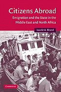 Citizens Abroad: Emigration and the State in the Middle East and North Africa