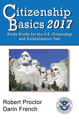 Citizenship Basics - Proctor, Robert, and French, Darin