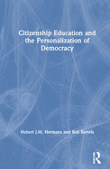 Citizenship Education and the Personalization of Democracy