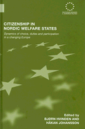 Citizenship in Nordic Welfare States: Dynamics of Choice, Duties and Participation in a Changing Europe
