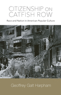 Citizenship on Catfish Row: Race and Nation in American Popular Culture