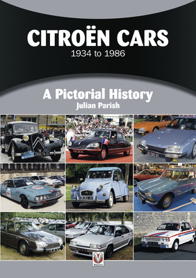 Citron Cars 1934 to 1986: A Pictorial History - Parish, Julian
