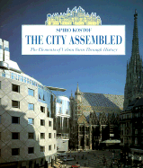 City Assembled - Kostof, Spiro, and Spiro, Kostof
