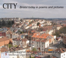 City: Bristol Today in Poems and Pictures - Hunter, Peter, and Johnson, David C., and Dunmore, Helen