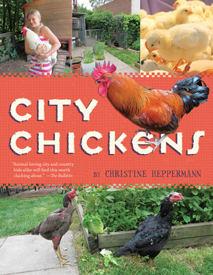 City Chickens - Heppermann, Christine