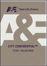 City Confidential: Tyler - Fallen Rose