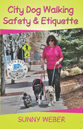 City Dog Walking Safety & Etiquette