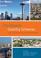 City Dreams, Country Schemes: Community and Identity in the American West