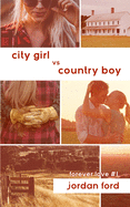 City Girl vs Country Boy