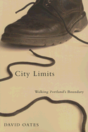City Limits: Walking Portland's Boundary