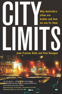 City Limits: Why Australia's Cities are Broken and How We Can Fix Them