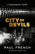 City of Devils: A Shanghai Noir