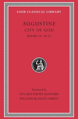 City of God, Volume V: Books 16-18.35 - Augustine, and Sanford, Eva M (Translated by), and Green, William M (Translated by)