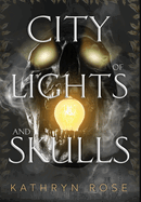 City of Lights and Skulls