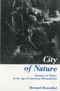 City of Nature: Journeys to Nature in the Age of American Romanticism