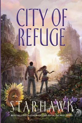 City of Refuge - Starhawk, and Rigoli, Diane (Designer)