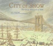 City of Snow: The Great Blizzard of 1888