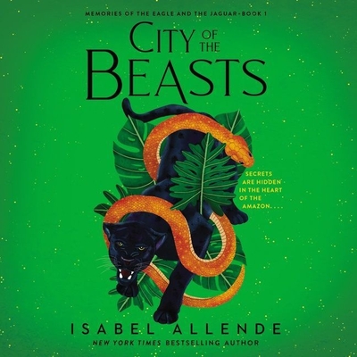City of the Beasts - Allende, Isabel (Foreword by), and Brown, Blair (Read by), and Peden, Margaret Sayers, Prof. (Translated by)