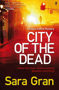 City of the Dead: A Claire Dewitt Mystery