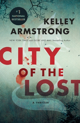 City of the Lost: A Rockton Thriller (City of the Lost 1) - Armstrong, Kelley