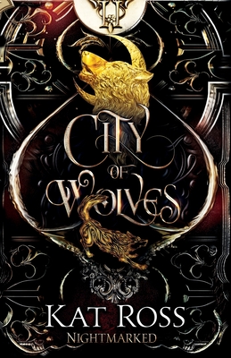 City of Wolves - Ross, Kat