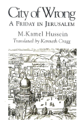 City of Wrong: A Friday in Jerusalem