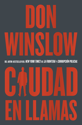City on Fire \ Ciudad En Llamas (Spanish Edition) - Winslow, Don