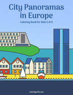 City Panoramas in Europe Coloring Book for Kids 5 & 6