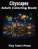 Cityscapes: Adult Coloring Book