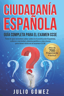 Ciudadana Espaola: Gua Completa para el Examen CCSE