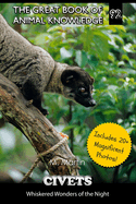 Civets: Whiskered Wonders of the Night