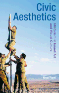 Civic Aesthetics: Militarism, Israeli Art and Visual Culture