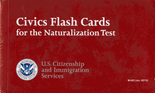 Civics Flash Cards for the Naturalization Test 2012 (English Version)