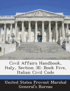 Civil Affairs Handbook, Italy, Section 3e: Book Five, Italian Civil Code