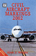 Civil Aircraft Markings - Wright, Alan J. (Volume editor)