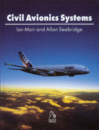 Civil Avionics - Moir, Ian, and Seabridge, Allan, and Jukes, Malcolm