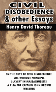 Civil Disobedience and Other Essays