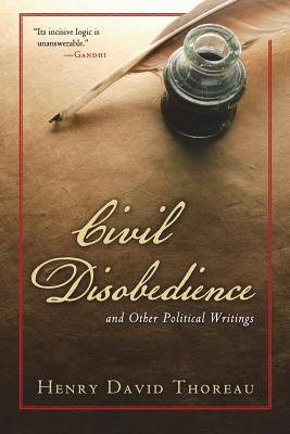 Civil Disobedience and Other Political Writings - Books, American Renaissance, and Thoreau, Henry David