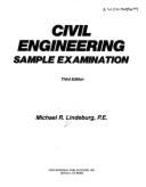 Civil Engineering Sample Examination - Lindeburg, Michael R, Pe