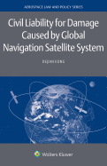 Civil Liability for Damage Caused by Global Navigation Satellite System