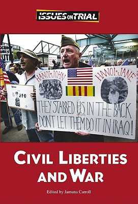 Civil Liberties and War - Carroll, Jamuna (Editor)