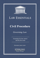 Civil Procedure, Law Essentials: Governing Law for Law School and Bar Exam Prep