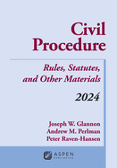 Civil Procedure: Rules, Statutes, and Other Materials, 2024 Supplement