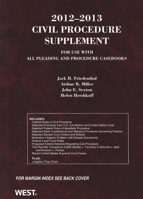 Civil Procedure Supplement - Friedenthal, Jack H, and Miller, Arthur R, and Sexton, John E