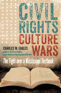 Civil Rights, Culture Wars: The Fight Over a Mississippi Textbook