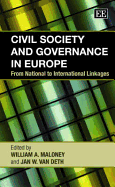 Civil Society and Governance in Europe: From National to International Linkages - Maloney, William a (Editor), and Van Deth, Jan W (Editor)